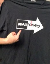 Fail forward shirt